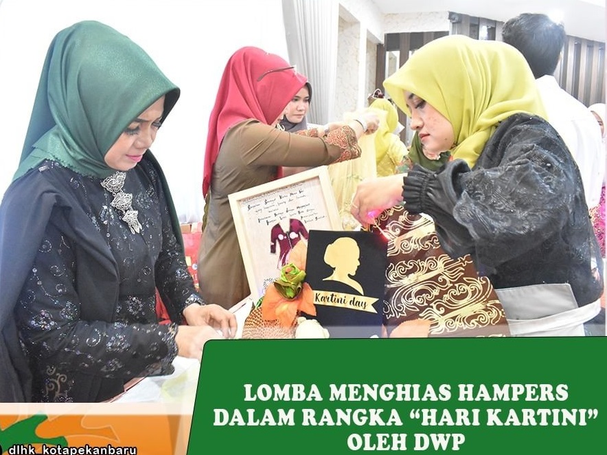 Persatuan DWP Dinas LHK Kota Pekanbaru Berpartisipasi dalam Lomba Menghias Hampers Memperingati Hari Kartini