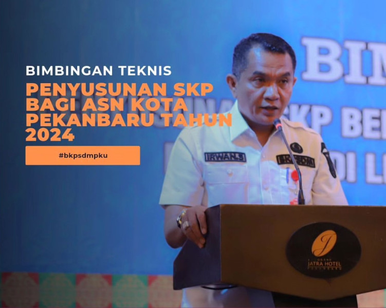 BKPSDM Pekanbaru Gelar Bimtek Penyusunan Surat Keputusan Penilaian (SKP) untuk ASN