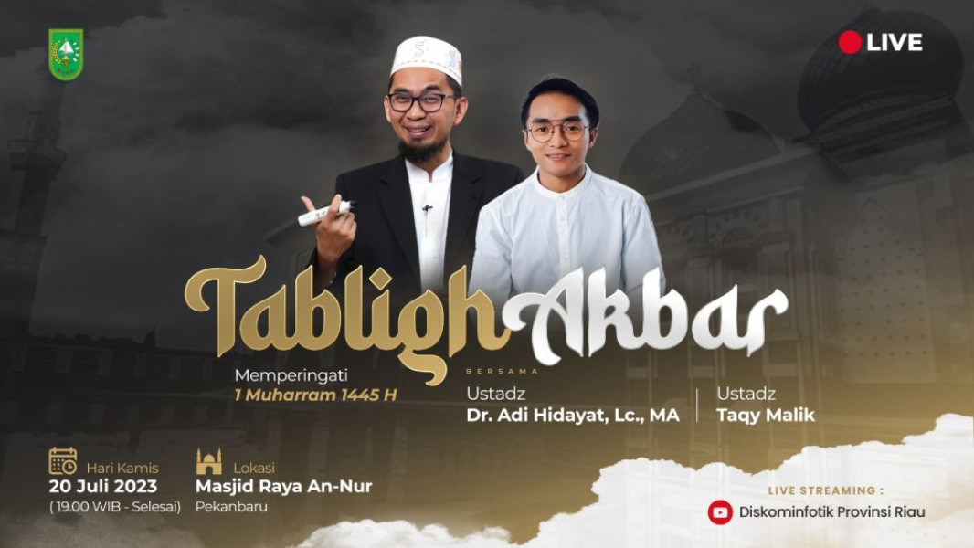 Besok, Tablig Akbar UAH dan Taqy Malik di Masjid Raya An-Nur Provinsi Riau
