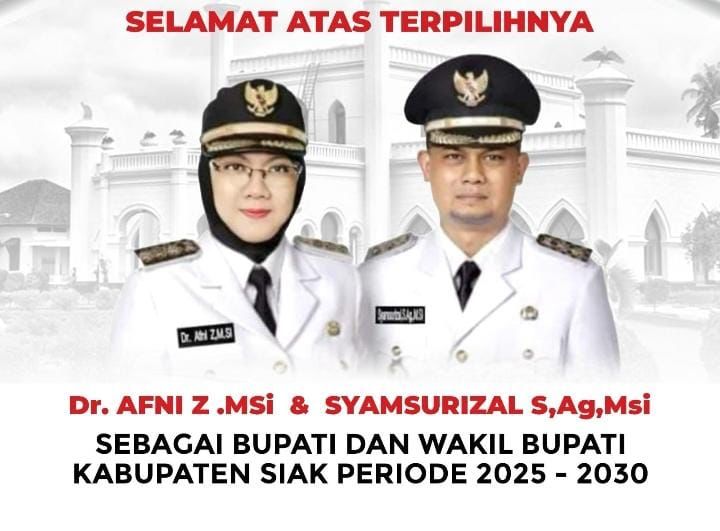 Syabas, Dr Afni Zulkifli MSi -Syamsurizal  SAg MSi  Bupati Siak 2025-2029