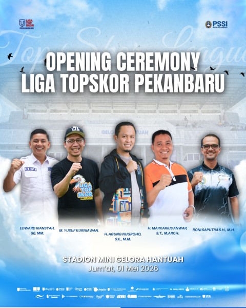 Besok, Walikota Pekanbaru H Agung Nugroho dan Direktur LTS Pusat Bung Yuke Hadiri Open Ceremony Liga Top Skor Zona Pekanbaru 2026