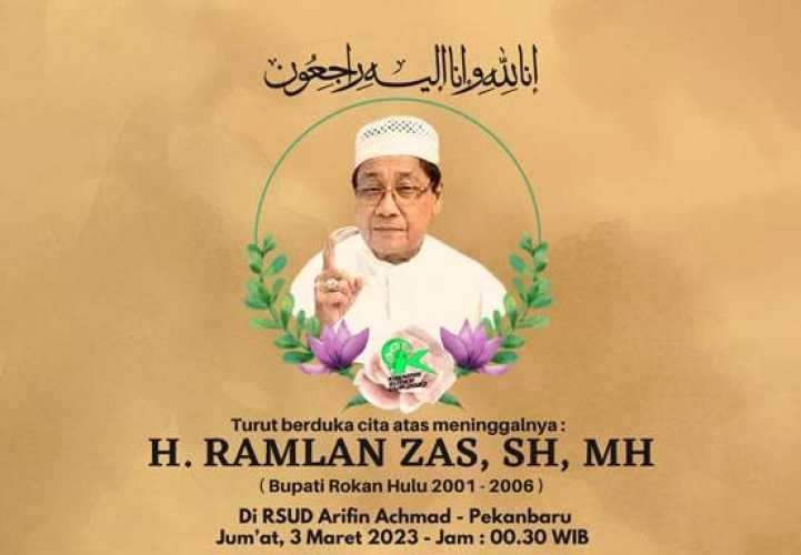 Mantan Bupati Rokan Hulu Ramlan Zas Wafat